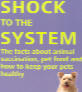 Click for details about Shock to the System Truth of Pet Vaccination SALE