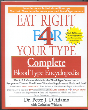 Click for details about Eat Right 4 Your Type Complete Blood Type Encyclopedia